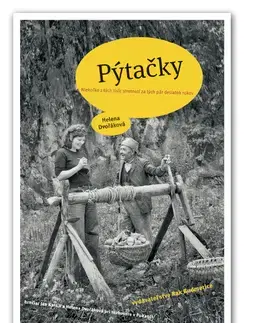 Biografie - ostatné Pýtačky - Helena Dvořáková