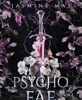 Sci-fi a fantasy Psycho Fae - Jasmine Mas