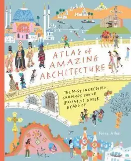 História Atlas of Amazing Architecture - Allen Peter