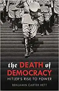 Politológia The Death of Democracy - Benjamin Carter Hett