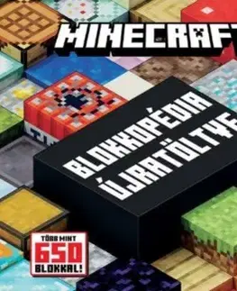Pre deti a mládež - ostatné Minecraft - Blokkopédia újratöltve