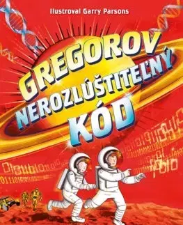 Dobrodružstvo, napätie, western Gregorové vesmírne dobrodružstvá 4: Gregorov nerozlúštiteľný kód - Hawking Lucy,Stephen Hawking,Dagmar Šajtyová