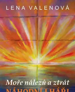 Česká beletria Moře nálezů a ztrát 1 - Náhodní lháři - Lena Valenová