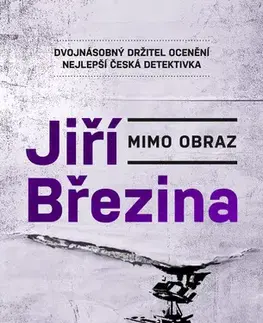 Detektívky, trilery, horory Mimo obraz - Jiří Březina