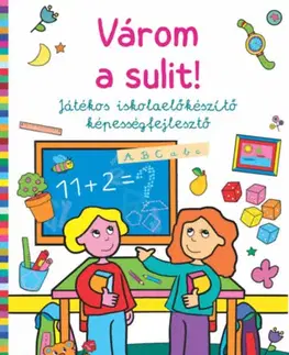 Pre deti a mládež - ostatné Várom a sulit! - Játékos iskolaelőkészítő képességfejlesztő