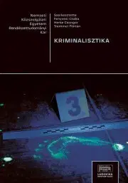 Trestné právo Kriminalisztika - Csaba Fenyvesi,Csongor Herke,Flórián Tremmel
