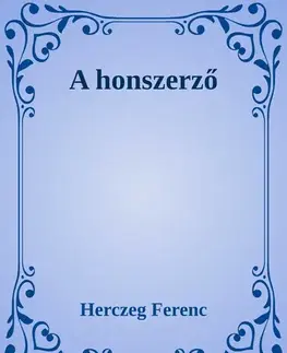 Svetová beletria A honszerző - Ferenc Herczeg