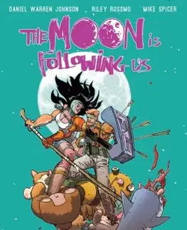 Beletria - ostatné The Moon is Following Us Volume 2 - Daniel Warren Johnson