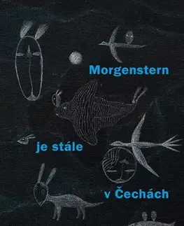 Svetová poézia Morgenstern je stále v Čechách - Christian Morgenstern,Jana Pokojová,Jan Hísek