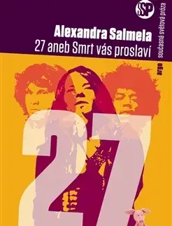 Svetová beletria 27 aneb Smrt vás proslaví - Alexandra Salmela,Barbora Špronglová