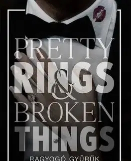 Romantická beletria Pretty Rings & Broken Things – Ragyogó gyűrűk - Éldekorált kiadás - Kat Singleton