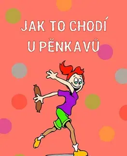 Humor a satira Jak to chodí u Pěnkavů - Iva Doudová