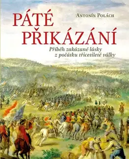 Historické romány Páté přikázání - Antonín Polách