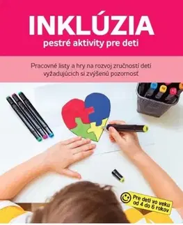 Pedagogika, vzdelávanie, vyučovanie Inklúzia – pestré aktivity pre deti - Kolektív autorov