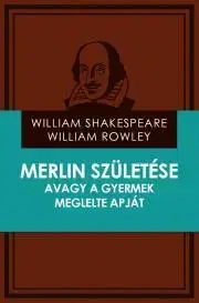 Svetová beletria Merlin születése avagy a gyermek meglelte apját - William Shakespeare