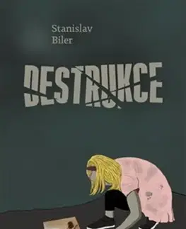 Česká beletria Destrukce, 2. vydání - Stanislav Biler