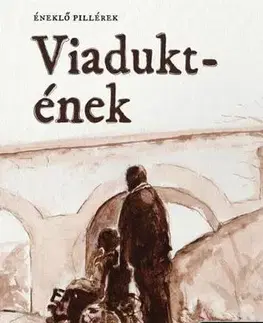 Beletria - ostatné Viadukt-ének - Imre Cselenyák