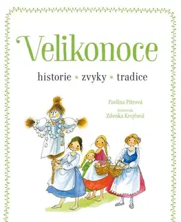 Hobby - ostatné Velikonoce - historie, zvyky, tradice - Pavlína Pitrová