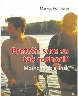 Skutočné príbehy Pretože sme sa tak rozhodli - Markus Hoffmann
