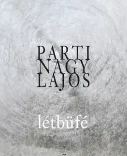Svetová beletria Létbüfé - Parti Nagy Lajos