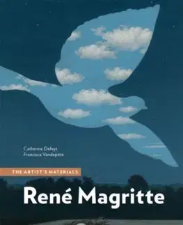 Dejiny, teória umenia Rene Magritte - Catherine Defey,Francisca Vandepitte