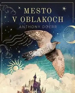 Sci-fi a fantasy Mesto v oblakoch - Anthony Doerr