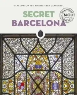 Geografia, mapy, sprievodcovia Secret Barcelona - Rocio Sierra Carbonell