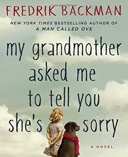 Cudzojazyčná literatúra My Grandmother Asked Me to Tell You Shes Sorry - Fredrik Backman