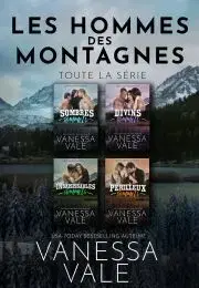 Romantická beletria Les hommes des montagnes - Toute la série - Vale Vanessa