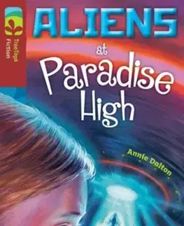 Príprava do školy, pracovné zošity Oxford Reading Tree TreeTops Fiction: Level 15 More Pack A: Aliens at Paradise High - Annie Daltonová