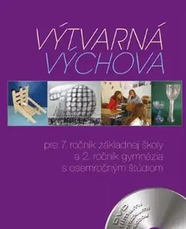 Učebnice pre ZŠ - ostatné Výtvarná výchova pre 7. ročník základnej školy a 2. ročník gymnázia s osemročným štúdiom - Ladislav Čarný