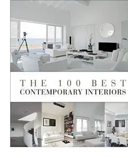 Domov, zariaďovanie 100 Best Contemporary Interiors - Wim Pauwels