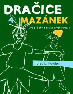 Svetová beletria Dračice a mazánek - Torey Hayden