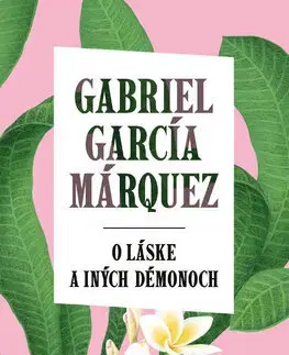 Svetová beletria O láske a iných démonoch - Gabriel García Márquez,Eva Palkovičová