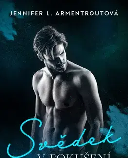 Romantická beletria Svědek v pokušení - Jennifer L. Armentrout