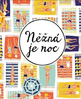 Romantická beletria Něžná je noc - Francis Scott Fitzgerald