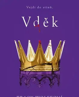 Fantasy, upíri Vděk - Tracy Wolff,Hana Netušilová,Kristýna Vyhlídková