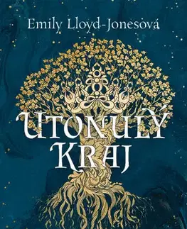 Sci-fi a fantasy Utonulý kraj - Emily Lloyd-Jonesová
