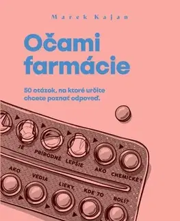 Medicína - ostatné Očami farmácie - Marek Kajan