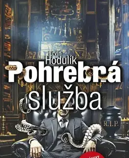 Detektívky, trilery, horory Pohrebná služba - Ervín Hodulík