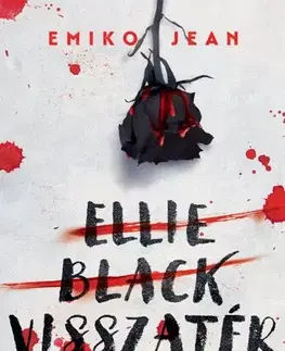 Detektívky, trilery, horory Ellie Black visszatér - Emiko Jean