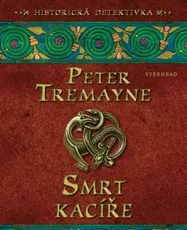 Beletria - ostatné Smrt kacíře - Peter Tremayne