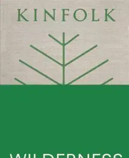 Sprievodcovia, mapy - ostatné Kinfolk Wilderness - John Burns