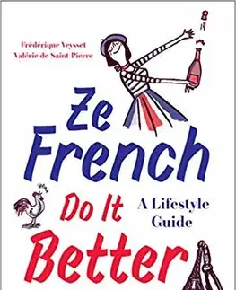 Krása, móda, kozmetika Ze French Do it Better - Valerie De Saint Pierre,Frederique Veysset