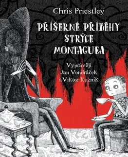 Pre deti a mládež Tympanum Příšerné příběhy strýce Montaguea