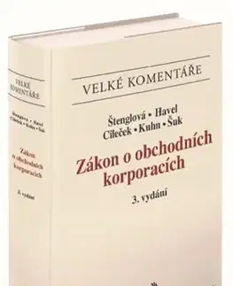 Obchodné právo Zákon o obchodních korporacích. Komentář (3. vydání) - Kolektív autorov