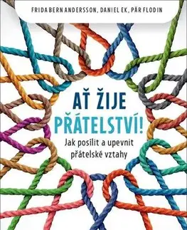 Psychológia, etika Ať žije přátelství! - Frida Bern Andersson,Daniel Ek,Pär Flodin