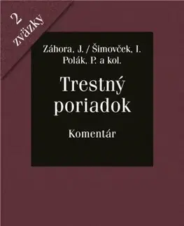 Trestné právo Trestný poriadok - Komentár (2. zväzky) - Kolektív autorov