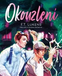 Fantasy, upíri Okouzlení - F.T. Lukens,Zuzana Bičíková
