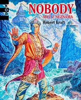 Dobrodružstvo, napätie, western Nobody - Muž z neznáma - Robert Kraft,Zdeněk Burian